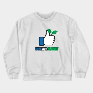 Save Our Planet Crewneck Sweatshirt